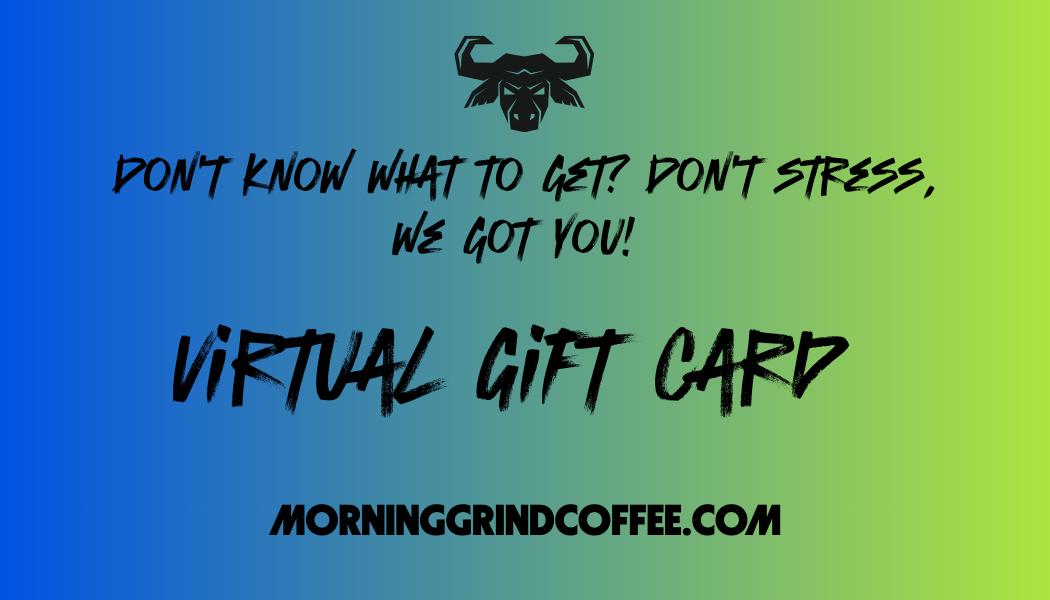 Morning Grind Coffee Co. E-Gift Card
